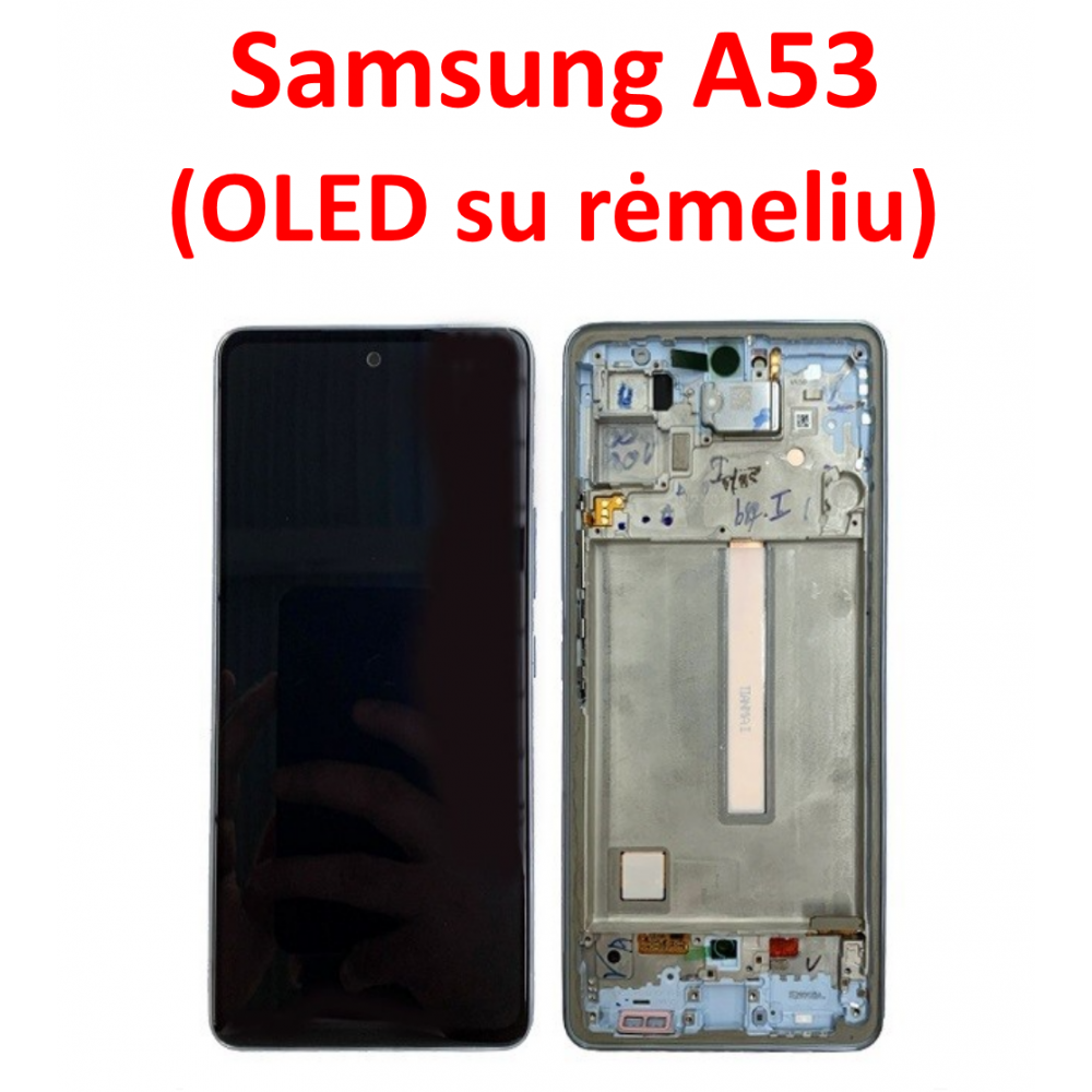 Samsung A53 ekranas (OLED) su rėmeliu