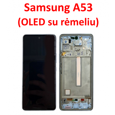 Samsung A53 ekranas (OLED) su rėmeliu
